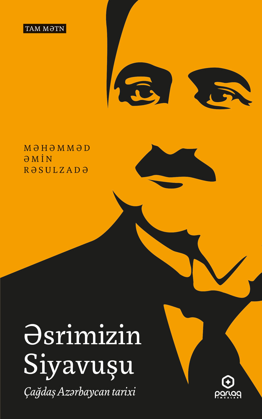 Əsrimizin siyavuşu