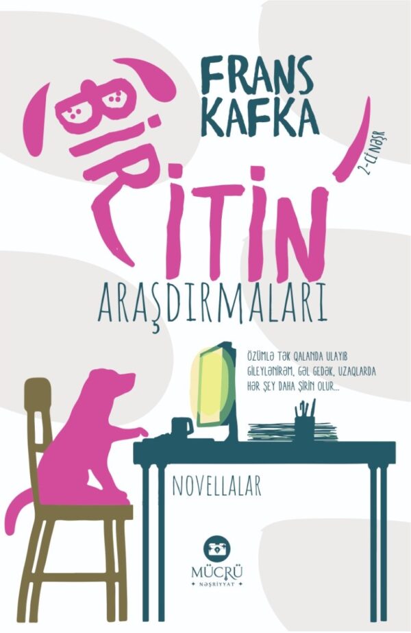 Bir itin araşdırmaları. Novellalar.