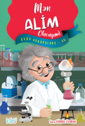 Mən Alim Olacağam!
