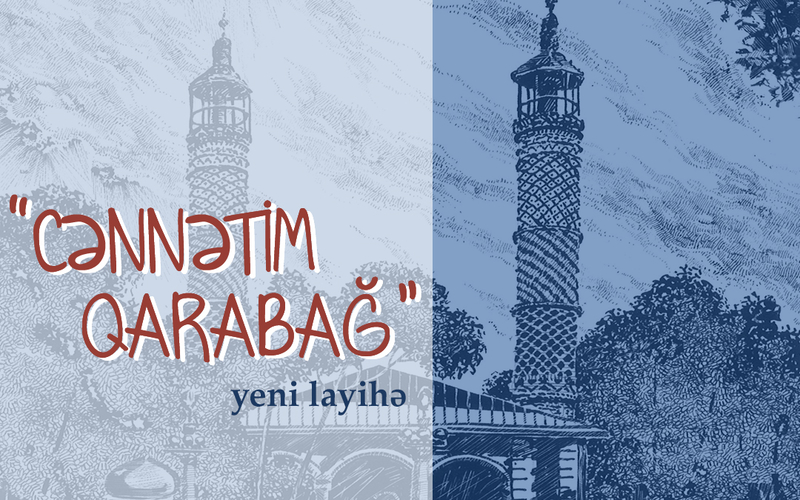 Baku Book Center announces start of new project “Cənnətim Qarabağ” (My paradise Karabakh).